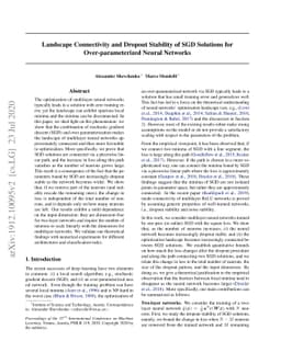 Landscape Connectivity and Dropout Stability of SGD Solutions for
  Over-parameterized Neural Networks
