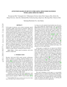 Attention based on-device streaming speech recognition with large speech
  corpus