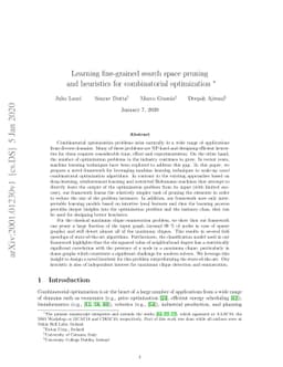 Learning fine-grained search space pruning and heuristics for
  combinatorial optimization