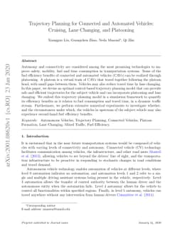 Trajectory Planning for Connected and Automated Vehicles: Cruising, Lane
  Changing, and Platooning