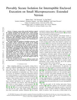 Provably Secure Isolation for Interruptible Enclaved Execution on Small
  Microprocessors: Extended Version