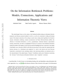 On the Information Bottleneck Problems: Models, Connections,
  Applications and Information Theoretic Views