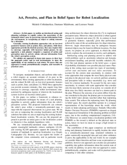 Act, Perceive, and Plan in Belief Space for Robot Localization