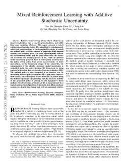 Mixed Reinforcement Learning with Additive Stochastic Uncertainty