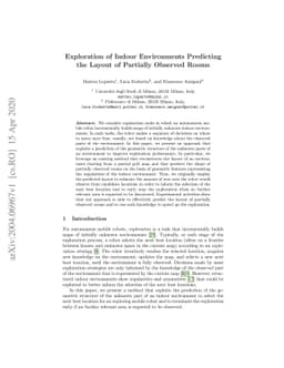 Exploration of Indoor Environments Predicting the Layout of Partially
  Observed Rooms