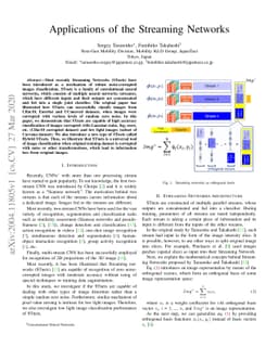 Applications of the Streaming Networks