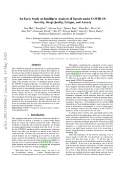 An Early Study on Intelligent Analysis of Speech under COVID-19:
  Severity, Sleep Quality, Fatigue, and Anxiety