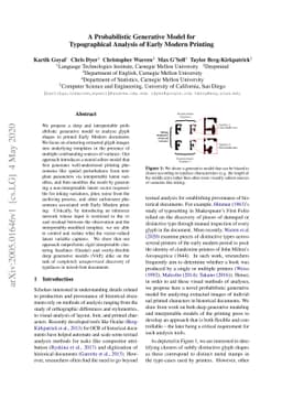 A Probabilistic Generative Model for Typographical Analysis of Early
  Modern Printing