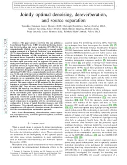 Jointly optimal denoising, dereverberation, and source separation