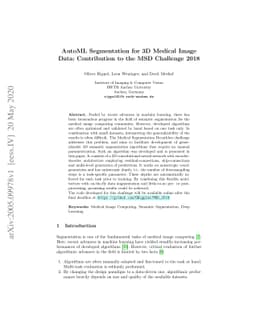 AutoML Segmentation for 3D Medical Image Data: Contribution to the MSD
  Challenge 2018