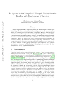 To update or not to update? Delayed Nonparametric Bandits with
  Randomized Allocation