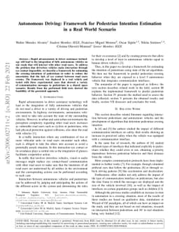 Autonomous Driving: Framework for Pedestrian Intention Estimationin a
  Real World Scenario