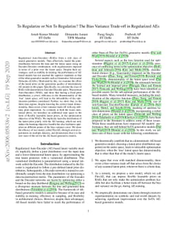 To Regularize or Not To Regularize? The Bias Variance Trade-off in
  Regularized AEs