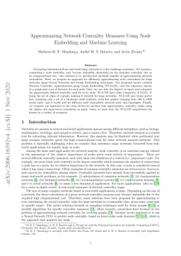 Approximating Network Centrality Measures Using Node Embedding and
  Machine Learning