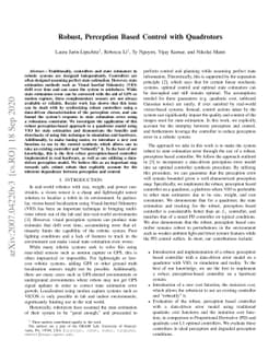 Robust, Perception Based Control with Quadrotors