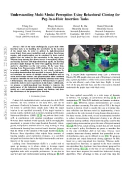 Understanding Multi-Modal Perception Using Behavioral Cloning for
  Peg-In-a-Hole Insertion Tasks