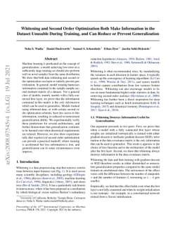 Whitening and second order optimization both make information in the
  dataset unusable during training, and can reduce or prevent generalization
