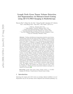 Lymph Node Gross Tumor Volume Detection and Segmentation via
  Distance-based Gating using 3D CT/PET Imaging in Radiotherapy