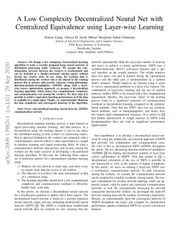 A Low Complexity Decentralized Neural Net with Centralized Equivalence
  using Layer-wise Learning