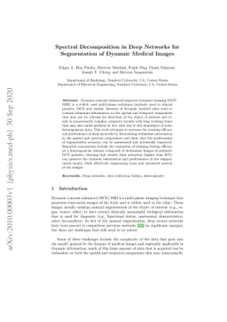 Spectral Decomposition in Deep Networks for Segmentation of Dynamic
  Medical Images