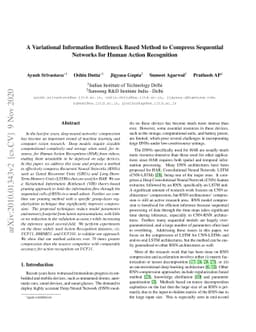 A Variational Information Bottleneck Based Method to Compress Sequential
  Networks for Human Action Recognition