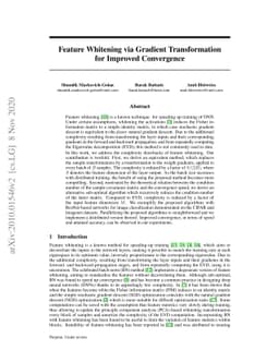 Feature Whitening via Gradient Transformation for Improved Convergence
