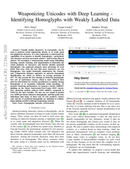 Weaponizing Unicodes with Deep Learning -- Identifying Homoglyphs with
  Weakly Labeled Data