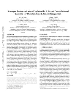 Stronger, Faster and More Explainable: A Graph Convolutional Baseline
  for Skeleton-based Action Recognition