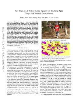 Fast-Tracker: A Robust Aerial System for Tracking Agile Target in
  Cluttered Environments