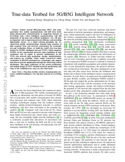 True-data Testbed for 5G/B5G Intelligent Network