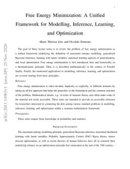 Free Energy Minimization: A Unified Framework for Modelling, Inference,
  Learning,and Optimization