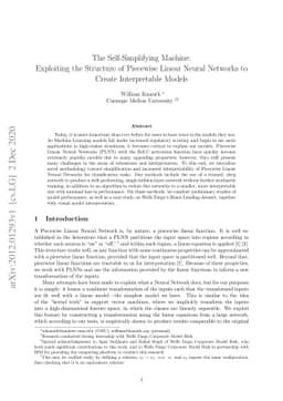The Self-Simplifying Machine: Exploiting the Structure of Piecewise
  Linear Neural Networks to Create Interpretable Models