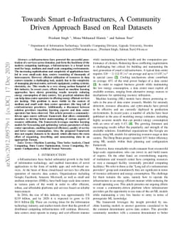 Towards Smart e-Infrastructures, A Community Driven Approach Based on
  Real Datasets