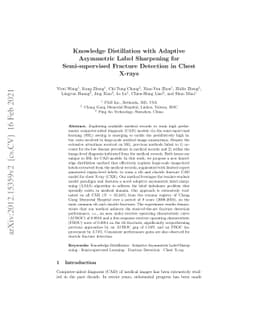 Knowledge Distillation with Adaptive Asymmetric Label Sharpening for
  Semi-supervised Fracture Detection in Chest X-rays