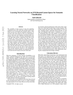 Learning Neural Networks on SVD Boosted Latent Spaces for Semantic
  Classification