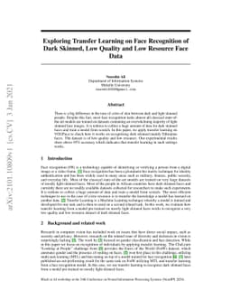 Exploring Transfer Learning on Face Recognition of Dark Skinned, Low
  Quality and Low Resource Face Data