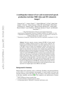 A multispeaker dataset of raw and reconstructed speech production
  real-time MRI video and 3D volumetric images