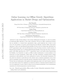 Online Learning via Offline Greedy Algorithms: Applications in Market
  Design and Optimization