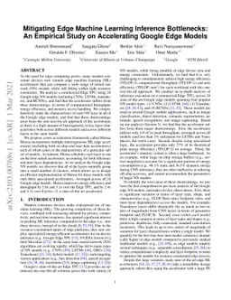 Mitigating Edge Machine Learning Inference Bottlenecks: An Empirical
  Study on Accelerating Google Edge Models