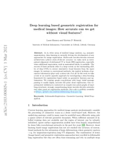 Deep learning based geometric registration for medical images: How
  accurate can we get without visual features?