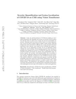 Severity Quantification and Lesion Localization of COVID-19 on CXR using
  Vision Transformer