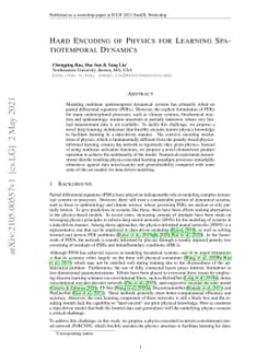 Hard Encoding of Physics for Learning Spatiotemporal Dynamics