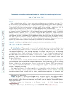 Combining resampling and reweighting for faithful stochastic
  optimization