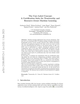 The Care Label Concept: A Certification Suite for Trustworthy and
  Resource-Aware Machine Learning