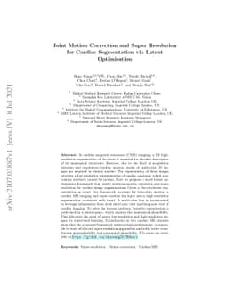 Joint Motion Correction and Super Resolution for Cardiac Segmentation
  via Latent Optimisation