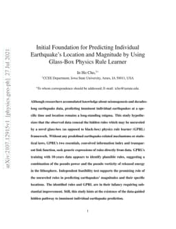 Initial Foundation for Predicting Individual Earthquake's Location and
  Magnitude by Using Glass-Box Physics Rule Learner