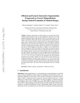 Efficient and Generic Interactive Segmentation Framework to Correct
  Mispredictions during Clinical Evaluation of Medical Images