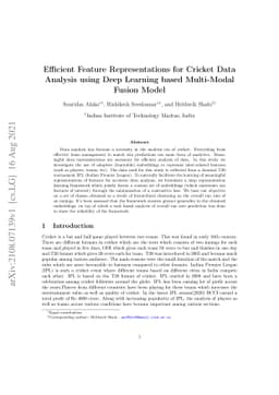 Efficient Feature Representations for Cricket Data Analysis using Deep
  Learning based Multi-Modal Fusion Model