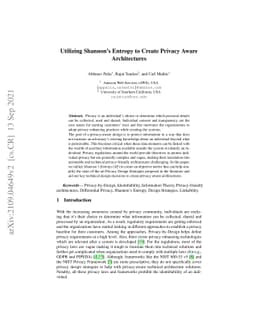 Utilizing Shannon's Entropy to Create Privacy Aware Architectures