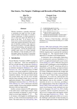 One Source, Two Targets: Challenges and Rewards of Dual Decoding